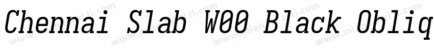 Chennai Slab W00 Black Oblique字体转换
